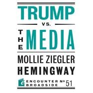 Trump Vs. the Media