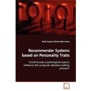 Recommender Systems Based on Personality Traits