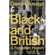 Black and British A Forgotten History