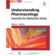 Understanding Pharmacology: Essentials for Medication Safety,9781455739769