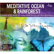 Meditative Ocean & Rainforest