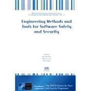 Engineering Methods and Tools for Software Safety and Security : Volume 22 NATO Science for Peace and Security Series - D: Information and Communication Security