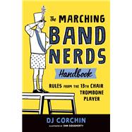 The Marching Band Nerds Handbook