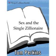 Sex And the Single Zillionaire