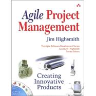 Agile Project Management : Creating Innovative Products