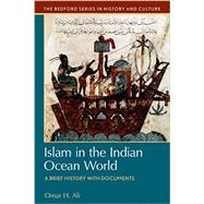 Islam in the Indian Ocean World A Brief History with Documents