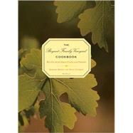 The Bryant Family Vineyard Cookbook Recipes from Great Chefs and Friends