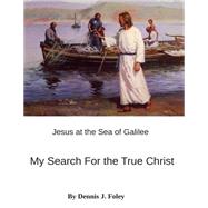 My Search for the True Christ