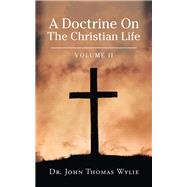 A Doctrine on the Christian Life
