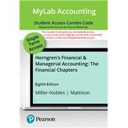 Horngren's Financial & Managerial Accounting, The Financial Chapters -- MyLab Accounting with Pearson eText   Print Combo Access Code