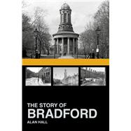 The Story of Bradford