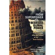 From Superpower to Besieged Global Power