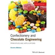 Confectionery and Chocolate Engineering Principles and Applications