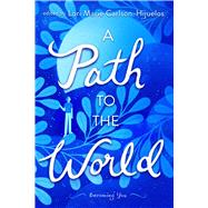 A Path to the World Becoming You