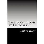 The Cock-house at Fellsgarth