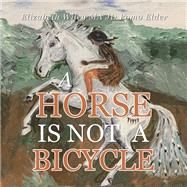 A Horse Is Not a Bicycle