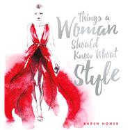 Things a Woman Should Know About Style