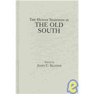 The Human Tradition in the Old South,9780842029773