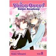 Voice Over!: Seiyu Academy, Vol. 8
