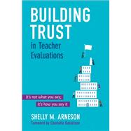 Building Trust in Teacher Evaluations