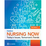 Nursing Now: Today's Issues, Tomorrow's Trends Today's Issues, Tomorrows Trends,9781719649773
