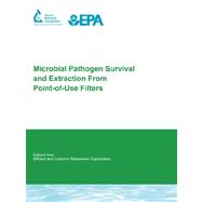 Microbial Pathogen Survival and Extraction from Point-of-use Filters