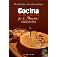 Cocina Sencilla Y Saludable Para Mayores/Simple and Healthy Cookery for Grown-ups