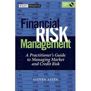 Financial Risk Management : A Practitioner's Guide to Managing Market and Credit Risk (with CD-ROM)
