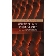 Aristotelian Philosophy Ethics and Politics from Aristotle to MacIntyre