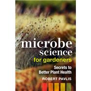 Microbe Science for Gardeners