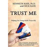 Trust Me : Helping Our Young Adults Financially