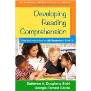 Developing Reading Comprehension Effective Instruction for All Students in PreK-2