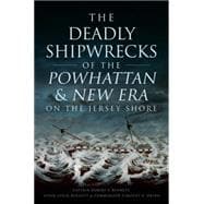 The Deadly Shipwrecks of the Powhattan & New Era on the Jersey Shore