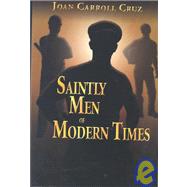 Saintly Men of Modern Times