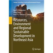 Resources, Environment and Regional Sustainable Development in Northeast Asia