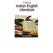 Critical Indian English Literature