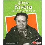 Diego Rivera : Artist and Muralist