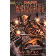 Dark Wolverine : My Hero