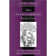 The Transcendent Function