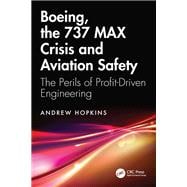Boeing, the 737 MAX Crisis and Aviation Safety