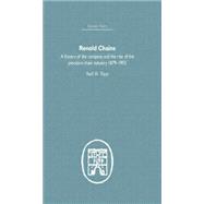 Renold Chains: A History of the Company and the Rise of the Precision Chain Industry 1879-1955