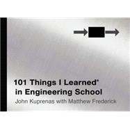 101 Things I Learned ? in Engineering School