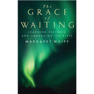 The Grace of Waiting