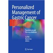 Personalized Management of Gastric Cancer