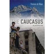 The Caucasus An Introduction