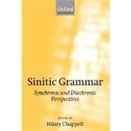 Sinitic Grammar Synchronic and Diachronic Perspectives