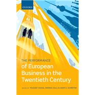 The Performance of European Business in the Twentieth Century