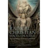 Radical Christian Voices and Practice Essays in Honour of Christopher Rowland