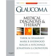 Glaucoma Volume 1: Medical Diagnosis and Therapy Vol. 1 : Expert Consult - Online and Print