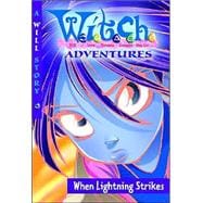 W.I.T.C.H. Adventures When Lightning Strikes